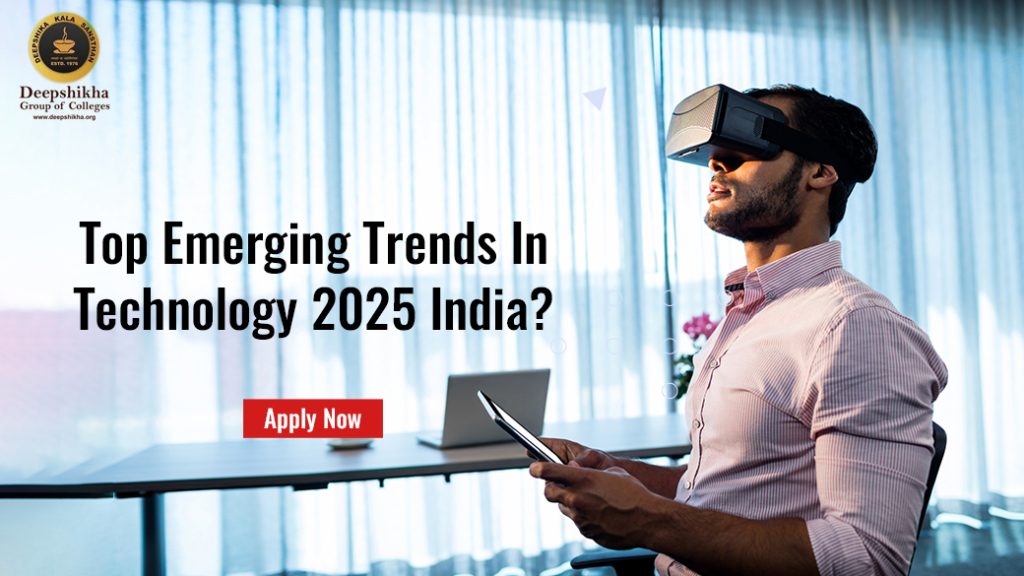 Top 10 Emerging Trends In Technology In India 2025