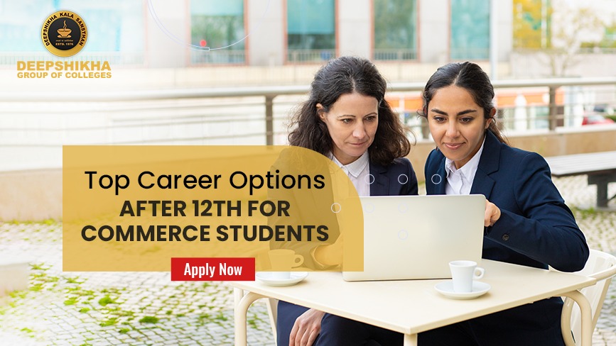 Top Career Options After 12th for Commerce Students
